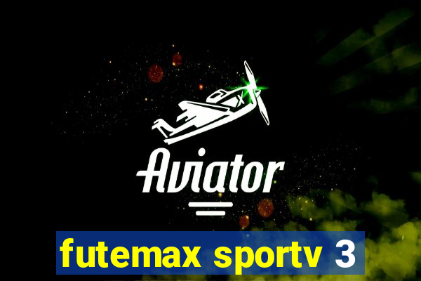 futemax sportv 3