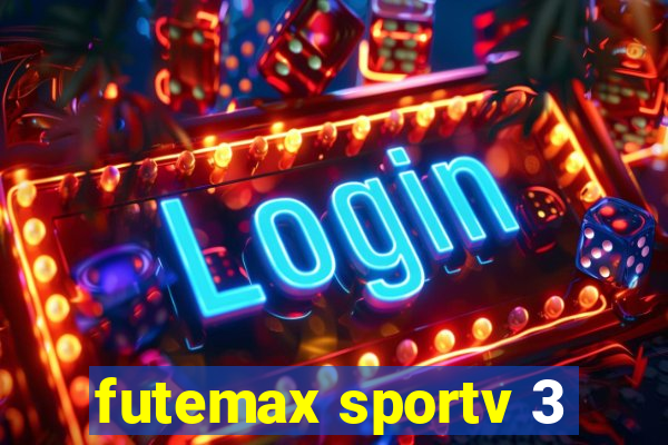 futemax sportv 3