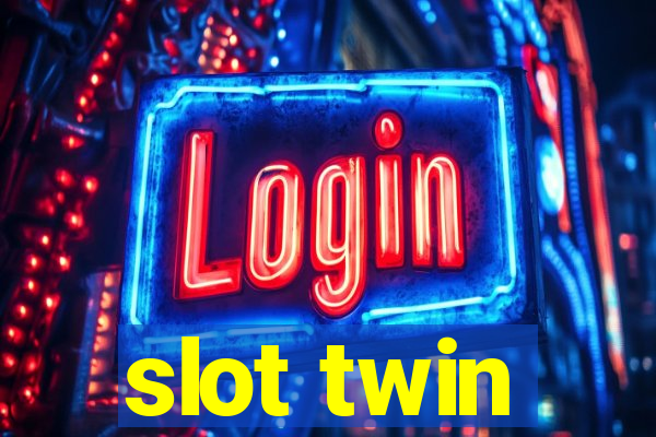 slot twin