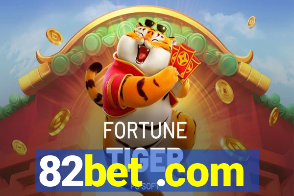 82bet .com