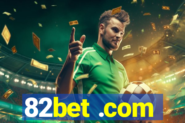 82bet .com