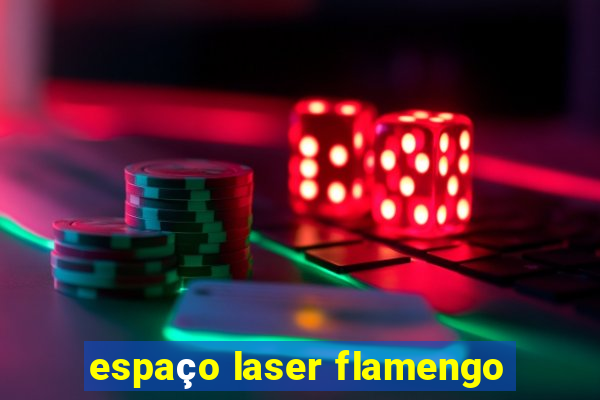 espaço laser flamengo