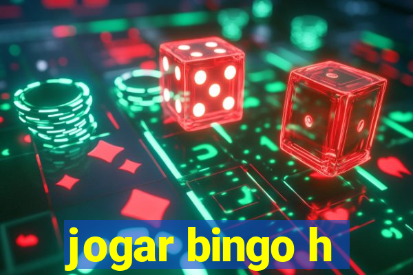 jogar bingo h