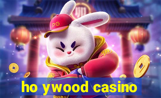 ho ywood casino