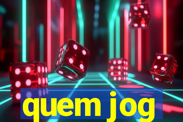 quem jog