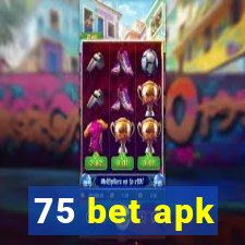 75 bet apk