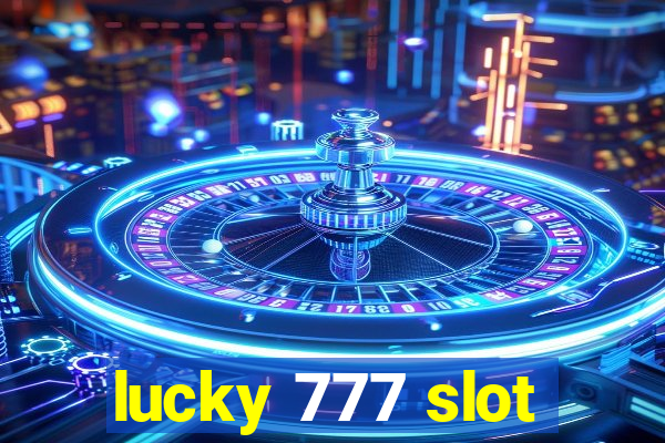 lucky 777 slot