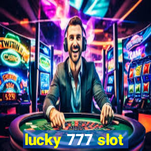 lucky 777 slot