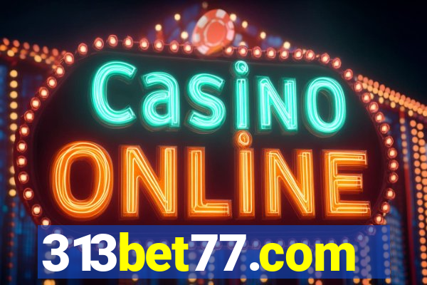 313bet77.com