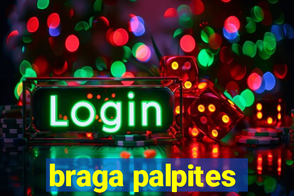 braga palpites