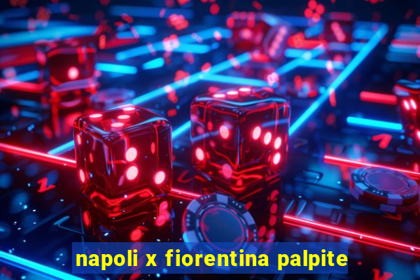 napoli x fiorentina palpite