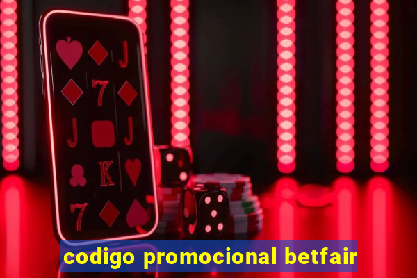 codigo promocional betfair