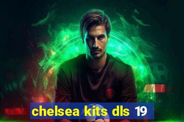 chelsea kits dls 19