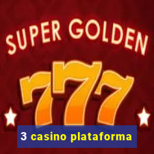 3 casino plataforma