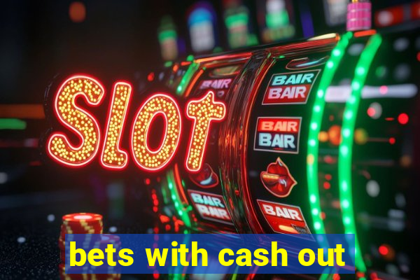 bets with cash out