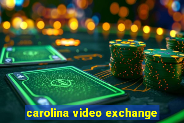 carolina video exchange