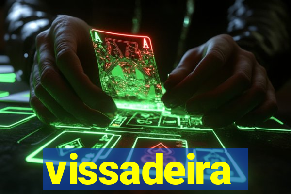 vissadeira