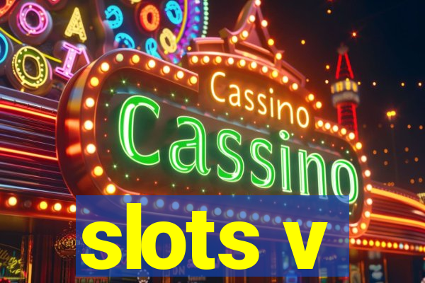 slots v