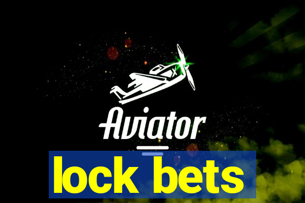 lock bets