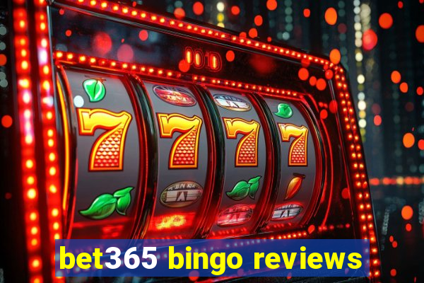 bet365 bingo reviews