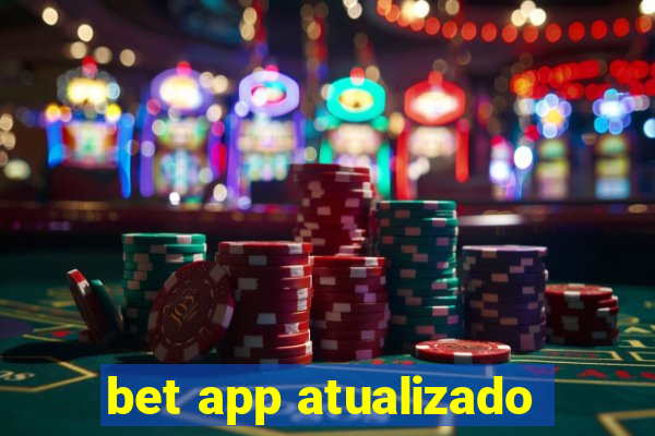 bet app atualizado