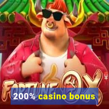 200% casino bonus