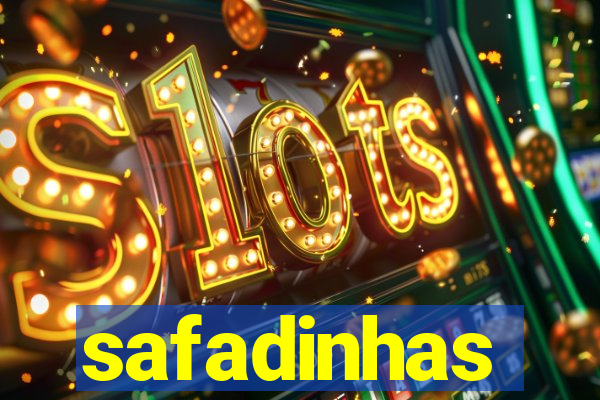 safadinhas