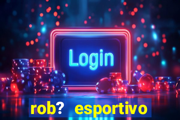 rob? esportivo grátis download