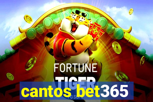 cantos bet365