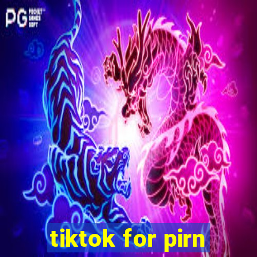 tiktok for pirn