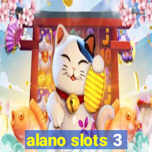 alano slots 3