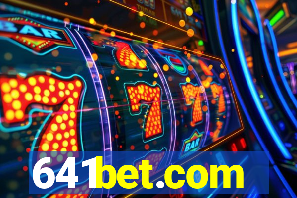 641bet.com