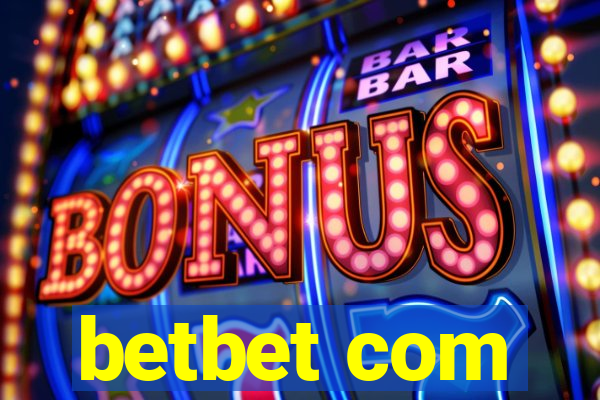 betbet com