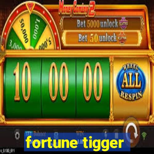 fortune tigger