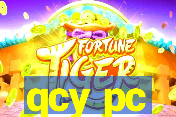 qcy pc