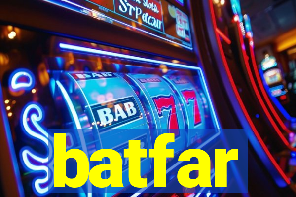 batfar