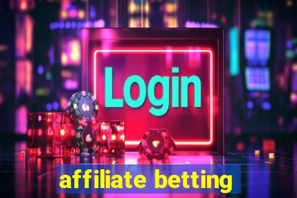 affiliate betting