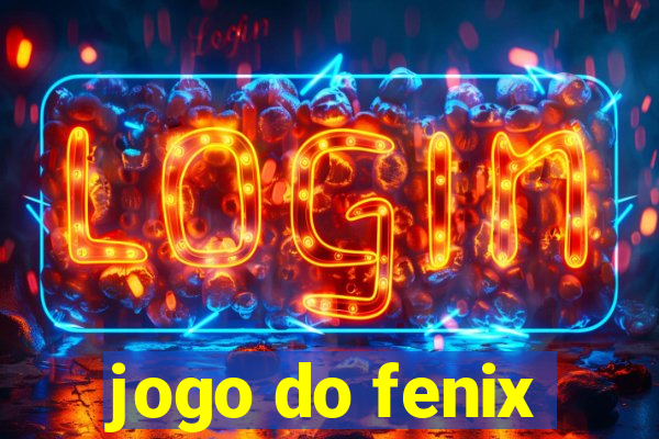 jogo do fenix