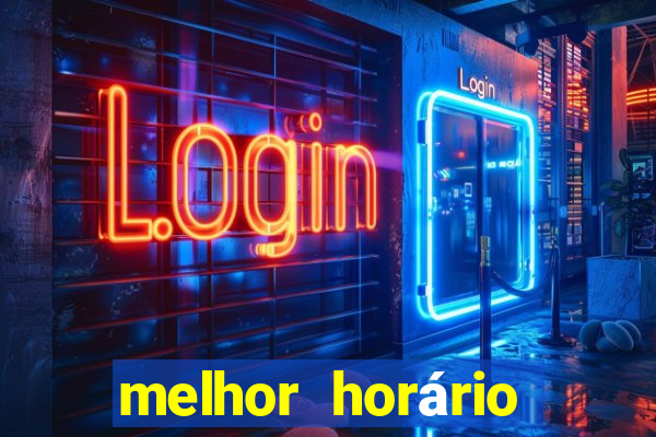 melhor horário para jogar onabet