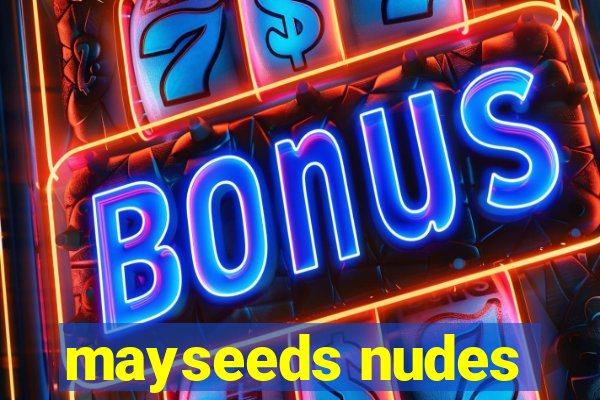 mayseeds nudes