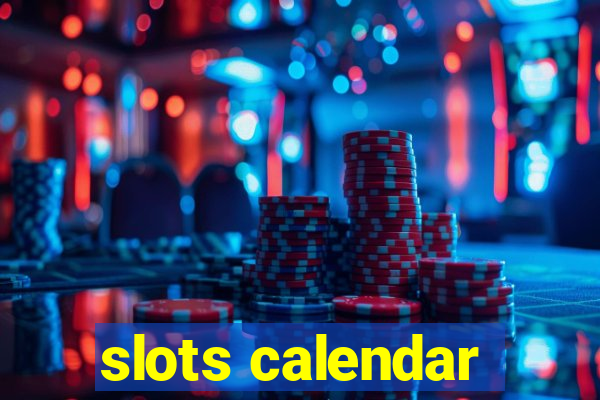 slots calendar