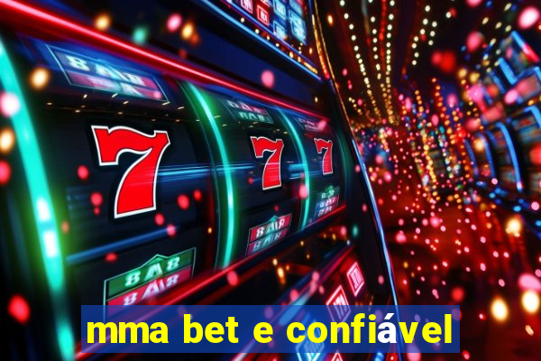 mma bet e confiável