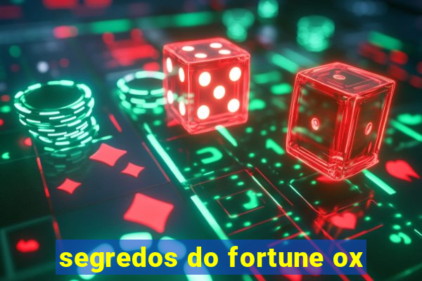 segredos do fortune ox