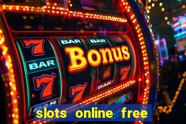 slots online free no download