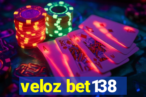 veloz bet138