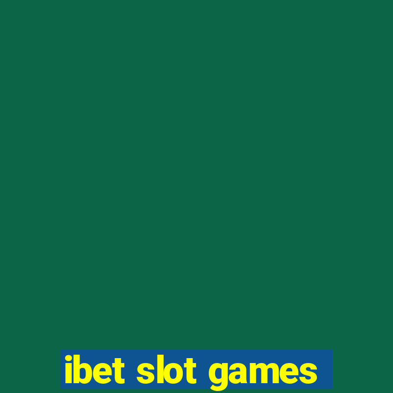 ibet slot games