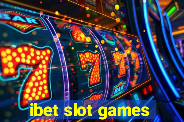 ibet slot games