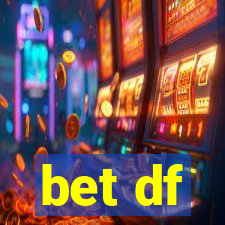 bet df