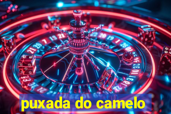 puxada do camelo