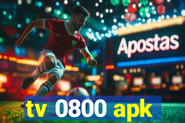 tv 0800 apk